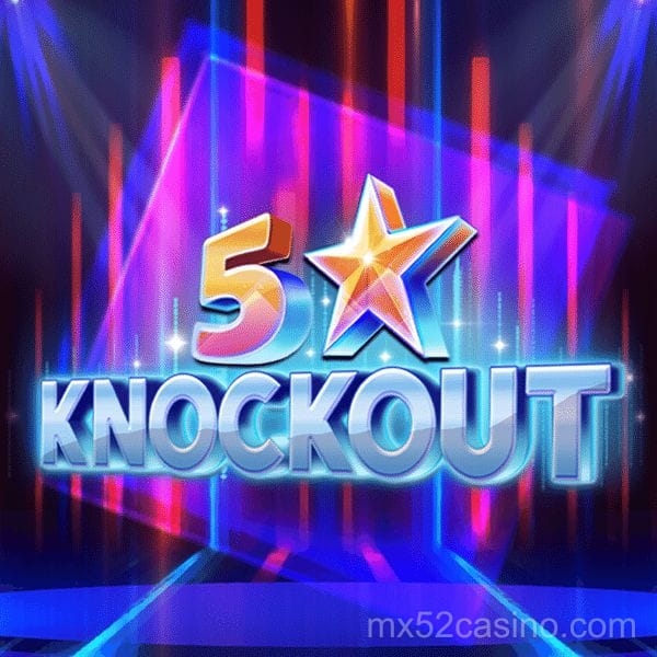 5 Star Knockout